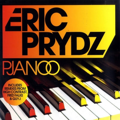 ERIC PRYDZ - Pjanoo (Fred Falke / Guy J Remixes)