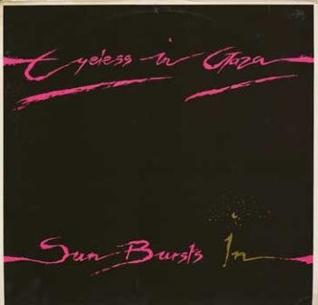 EYELESS IN GAZA - Sun Bursts In