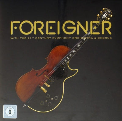 FOREIGNER WITH THE 21ST CENTURY SYMPHONY ORCHESTRA & CHORUS - Foreigner With The 21st Century Symphony Orchestra & Chorus