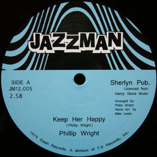 PHILLIP WRIGHT / LENO PHILLIPS - Keep Her Happy / I Like My Birdie