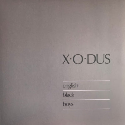X-O-DUS - English Black Boys