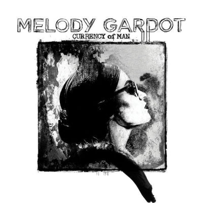 MELODY GARDOT - Currency Of Man