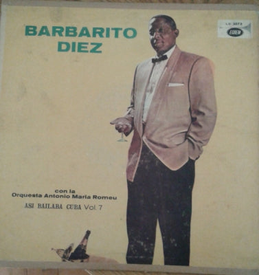 BARBARITO DIEZ CON LA ORQUESTA ANTONIO MARIA ROMEU - Asi Bailaba Cuba Vol. 7