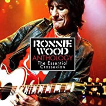 RONNIE WOOD - Anthology The Essential Crossexion