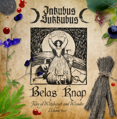 INKUBUS SUKKUBUS - Belas Knap: Tales Of Witchcraft And Wonder Volume Two