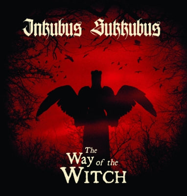 INKUBUS SUKKUBUS - The Way Of The Witch