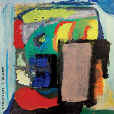 MARKUS FLOATS - Third Album