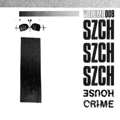 SZCH - House Crime Vol. 8