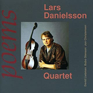 LARS DANIELSSON QUARTET - Poems