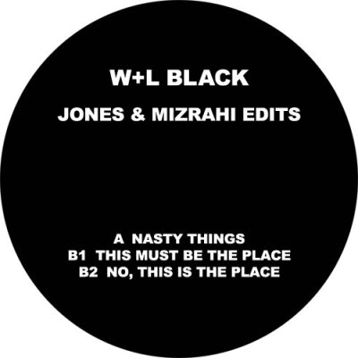 JONES & MIZRAHI - Jones & Mizrahi Edits (Nasty Things / This Must Be The Place / No, This Is The Place)