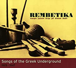 VARIOUS - Rembetika (Songs Of The Greek Underground 1925-1947)