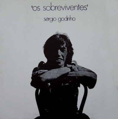 SéRGIO GODINHO - Os Sobreviventes