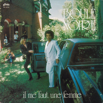 BOULE NOIRE - Il Me Faut Une Femme
