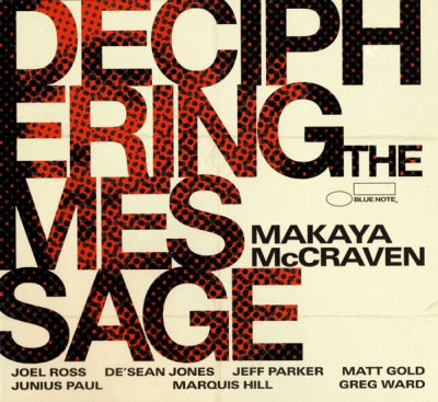 MAKAYA MCCRAVEN - Deciphering The Message