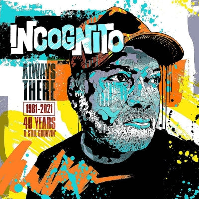INCOGNITO - Always There 1981-2021 (40 Years & Still Groovin')