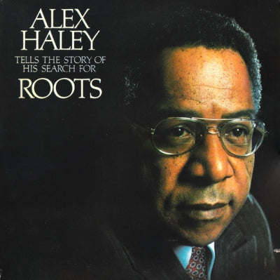ALEX HALEY - Alex Haley Tells The Story Of His Search For Roots