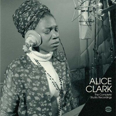 ALICE CLARK - The Complete Studio Recordings 1968-1972