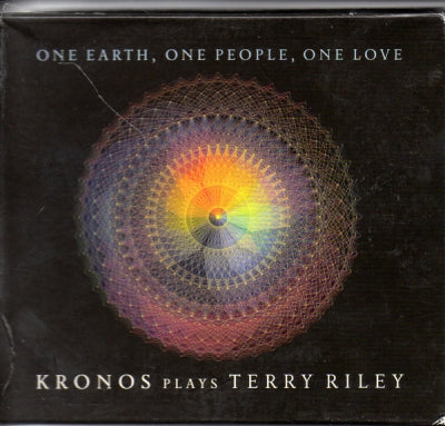KRONOS PLAYS TERRY RILEY - One Earth, One People, One Love: Kronos Plays Terry Riley