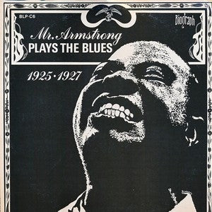LOUIS ARMSTRONG - Mr. Armstrong Plays The Blues 1925-1927 Featuring Louis Armstrong