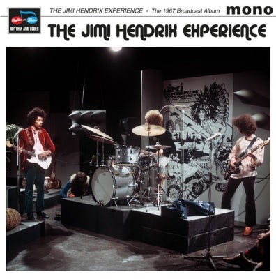 THE JIMI HENDRIX EXPERIENCE - The 1967 Broadcast Album