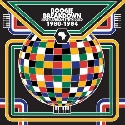 VARIOUS - Boogie Breakdown (South African Synth-Disco 1980-1984)