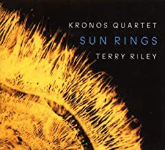 KRONOS QUARTET - TERRY RILEY - Sun Rings