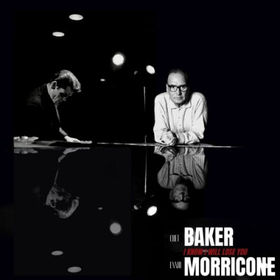 ENNIO MORRICONE / CHET BAKER - I Know I Will Lose You