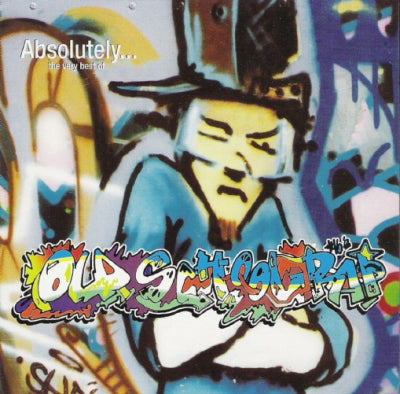 VARIOUS - Absolutely... The Very Best Of Old School Rap