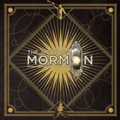 TREY PARKER, ROBERT LOPEZ, MATT STONE - The Book Of Mormon - Original Broadway Cast Recording
