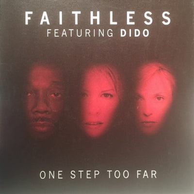 FAITHLESS FEATURING DIDO - One Step Too Far