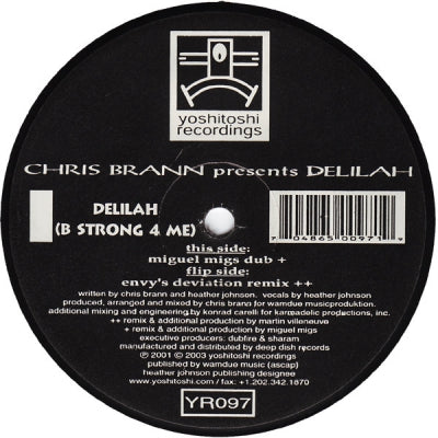 CHRIS BRANN PRESENTS DELILAH - Delilah (B Strong 4 Me) (The Remixes)