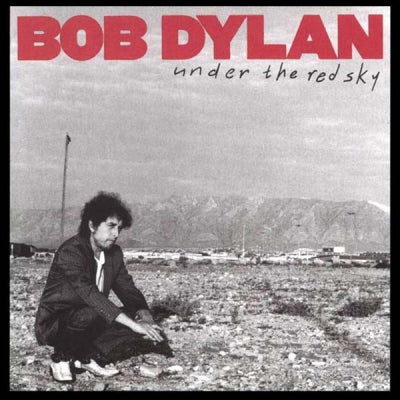 BOB DYLAN - Under The Red Sky