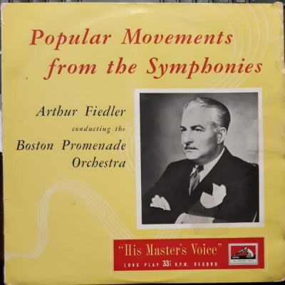 ARTHUR FIEDLER & BOSTON PROMENADE ORCHESTRA - Popular Movements From The Symphonies - Abridged Versions