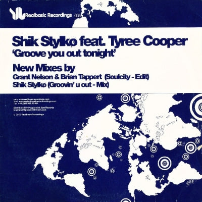 SHIK STYLKO FEAT. TYREE COOPER - Groove You Out Tonight