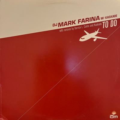 DJ MARK FARINA W/ KASKADE - To Do
