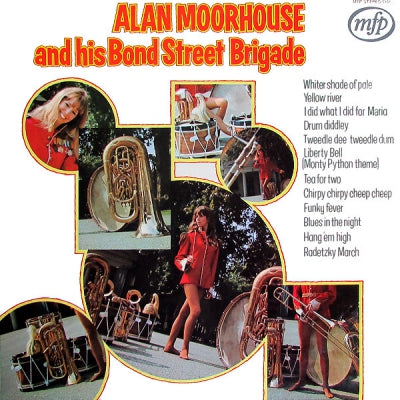 ALAN MOORHOUSE AND HIS BOND STREET BRIGADE - Alan Moorhouse And His Bond Street Brigade