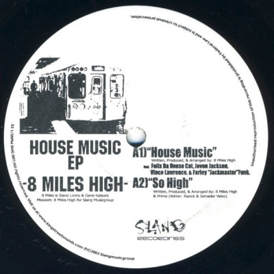 8 MILES HIGH - House Music