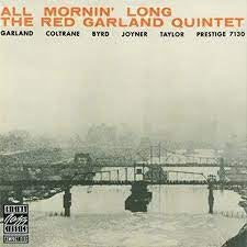 THE RED GARLAND QUINTET - All Mornin' Long