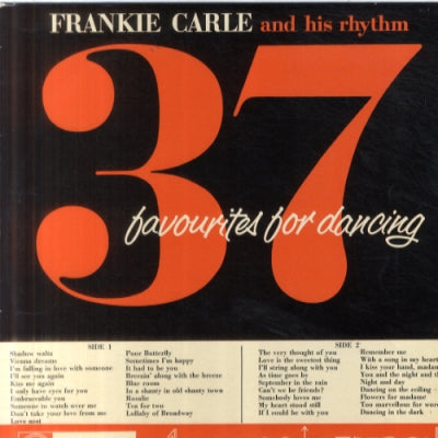 FRANKIE CARLE AND HIS RHYTHM - 37 Favourites For Dancing