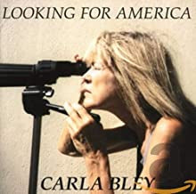 THE CARLA BLEY BIG BAND - Looking For America