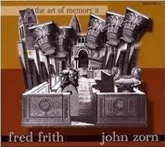FRED FRITH/JOHN ZORN - The Art Of Memory II
