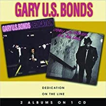 GARY U.S. BONDS - Dedication / On The Line