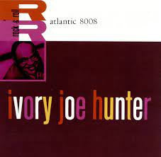 IVORY JOE HUNTER - Rock & Roll