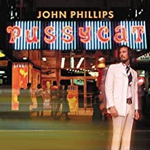 JOHN PHILLIPS - Pussycat