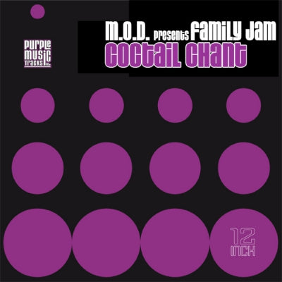 M.O.D PRESENTS FAMILY JAM - Cocktail Chant