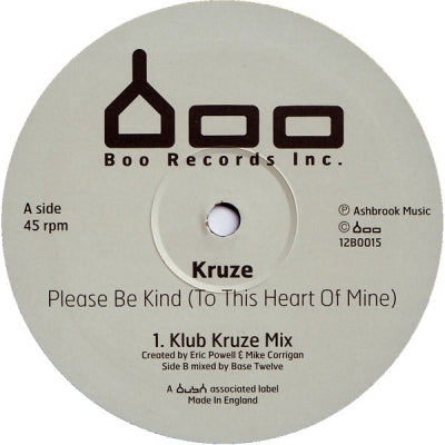 KRUZE - Please Be Kind (To This Heart Of Mine)