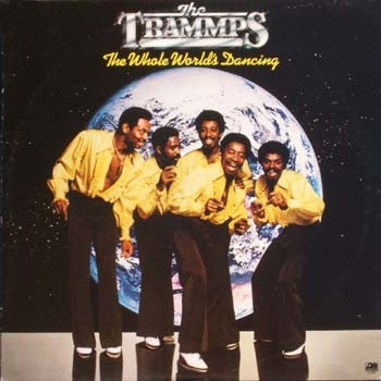 THE TRAMMPS - The Whole World's Dancing
