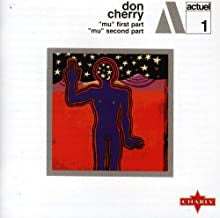 DON CHERRY - "Mu" First Part / "Mu" Second Part