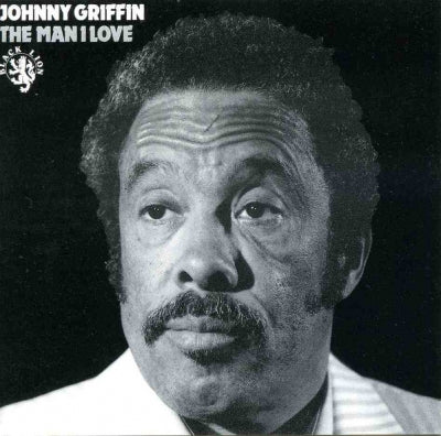 JOHNNY GRIFFIN - The Man I Love