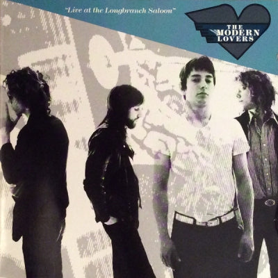 THE MODERN LOVERS - Live At The Longbranch Saloon